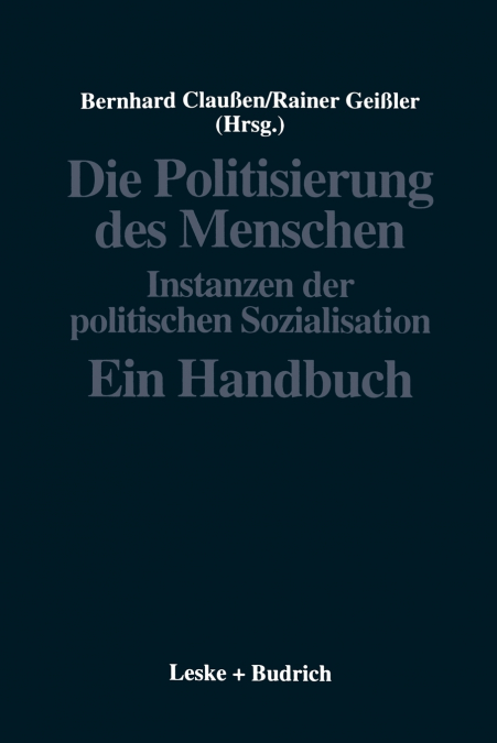 Die Politisierung des Menschen