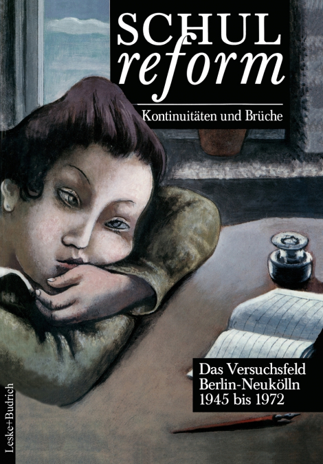 Schulreform - Kontinuitäten und Brüche