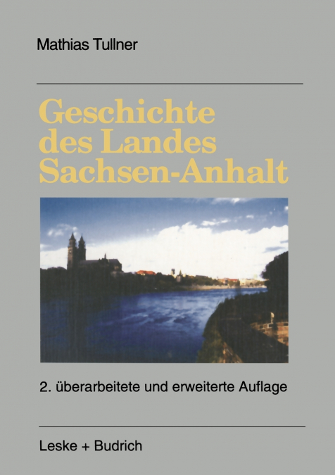 Geschichte des Landes Sachsen-Anhalt