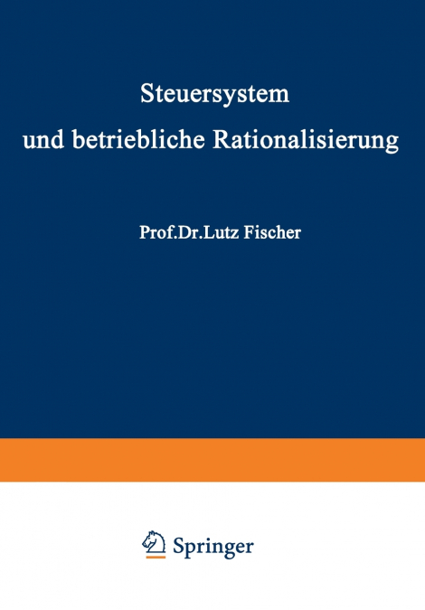 Steuersystem Und Betriebliche Rationalisierung