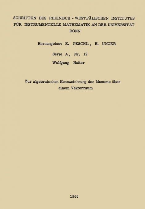 Zur algebraischen Kennzeichnung der Monome über einem Vektorraum