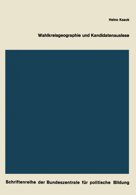 Wahlkreisgeographie und Kandidatenauslese