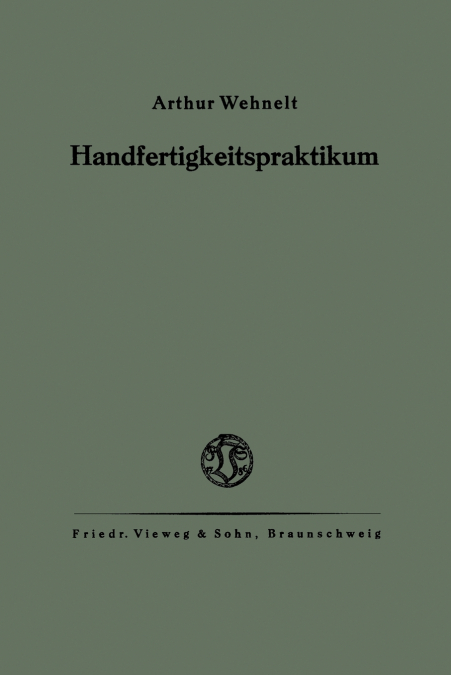 Das Handfertigkeitspraktikum