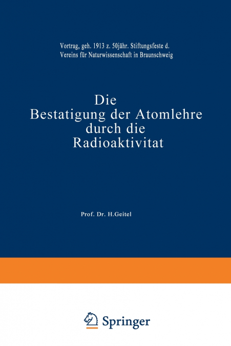 Die Bestätigung der Atomlehre durch die Radioaktivität