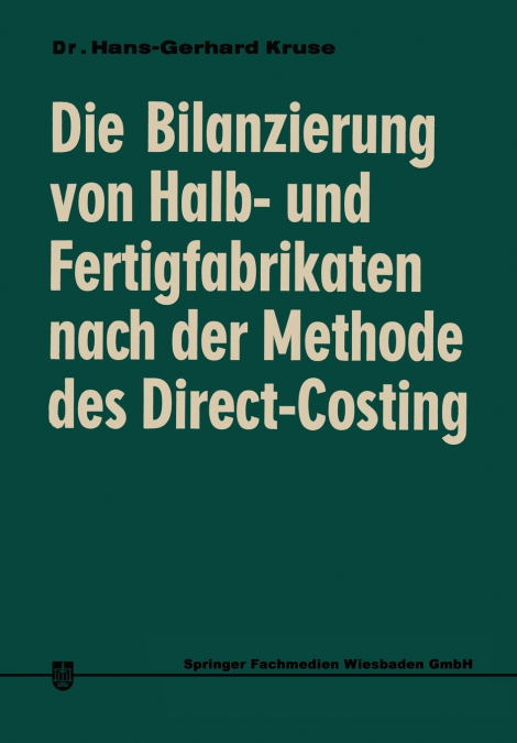 Die Bilanzierung von Halb- und Fertigfabrikaten nach der Methode des Direct Costing