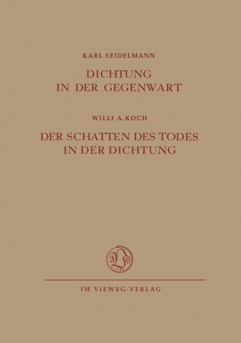 Dichtung in Der Gegenwart. Der Schatten Des Todes in Der Dichtung