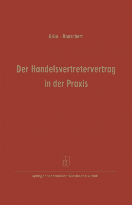 Der Handelsvertretervertrag in der Praxis