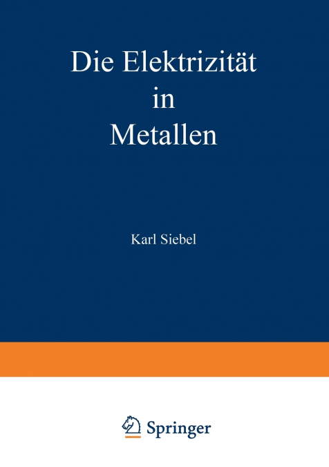 Die Elektrizitat in Metallen