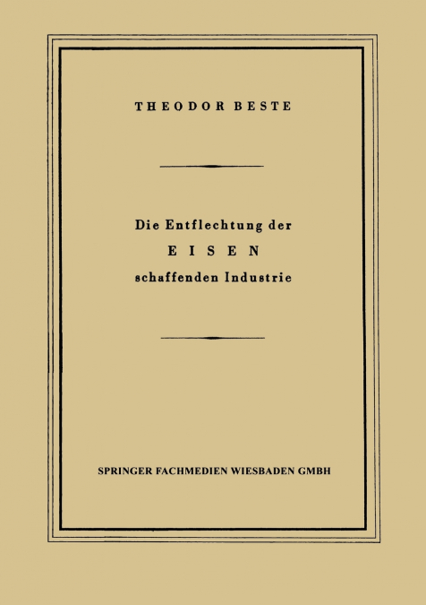 Die Entflechtung der Eisen schaffenden Industrie