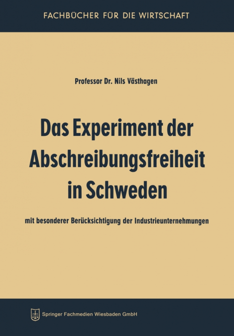Das Experiment der Abschreibungsfreiheit in Schweden