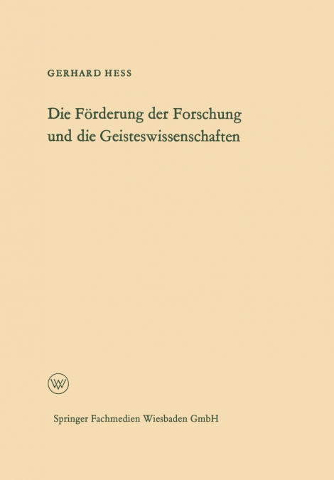 Die Förderung der Forschung und die Geisteswissenschaften