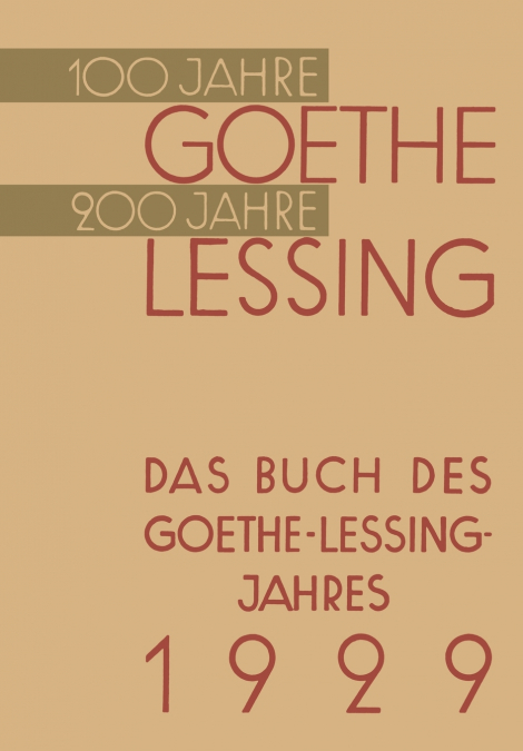 Das Buch Des Goethe-Lessing-Jahres 1929