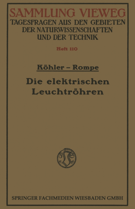 Die elektrischen Leuchtröhren