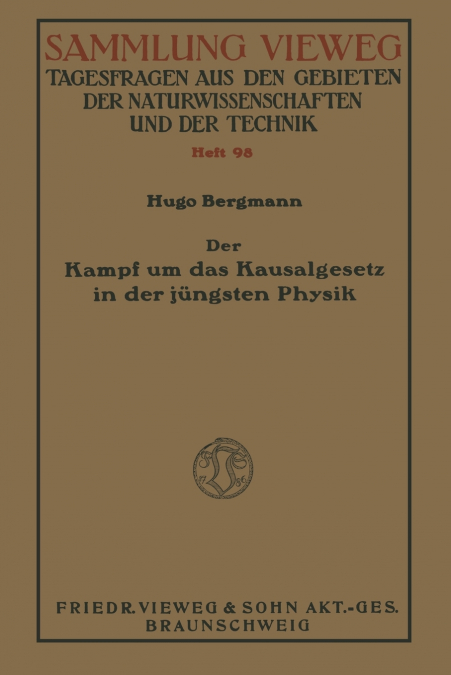 Der Kampf um das Kausalgesetz in der jüngsten Physik