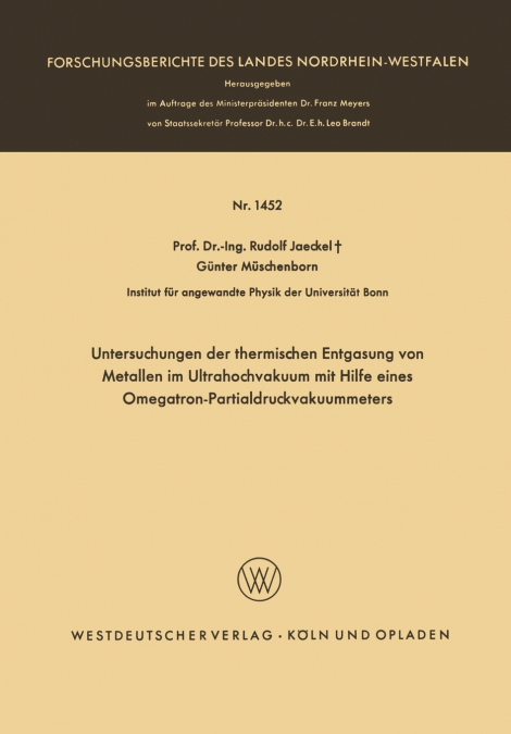 Untersuchungen der thermischen Entgasung von Metallen im Ultrahochvakuum mit Hilfe eines Omegatron-Partialdruckvakuummeters