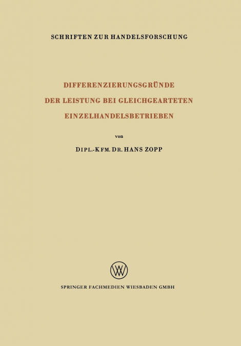 Differenzierungsgrunde Der Leistung Bei Gleichgearteten Einzelhandelsbetrieben