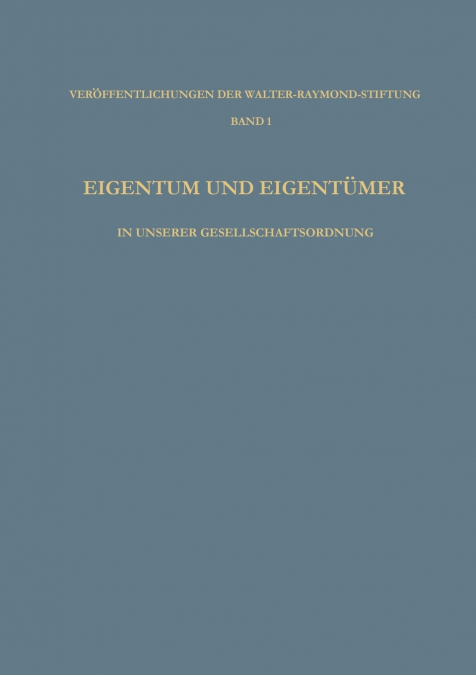 Eigentum und Eigentümer in Unserer Gesellschaftsordnung
