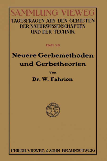 Neuere Gerbemethoden und Gerbetheorien