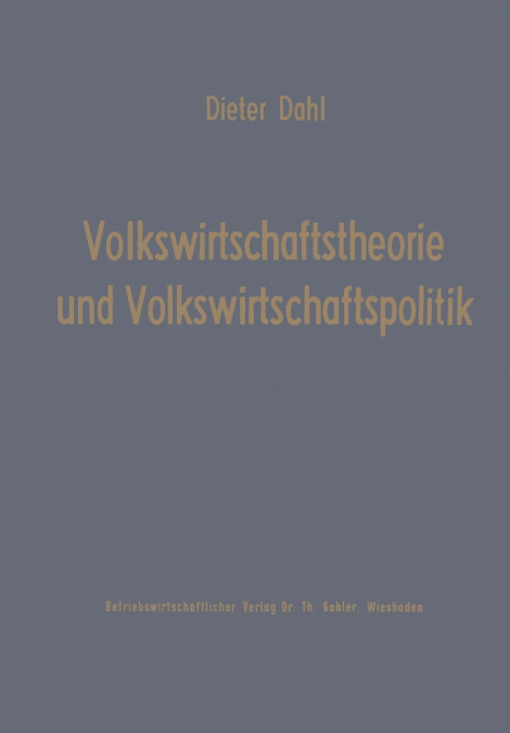 Volkswirtschaftstheorie und Volkswirtschaftspolitik