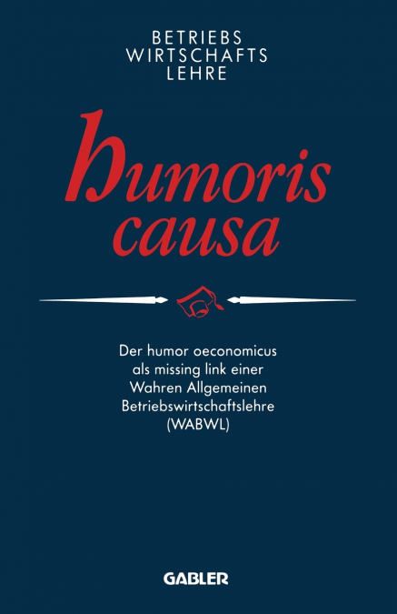 Betriebswirtschaftslehre humoris causa