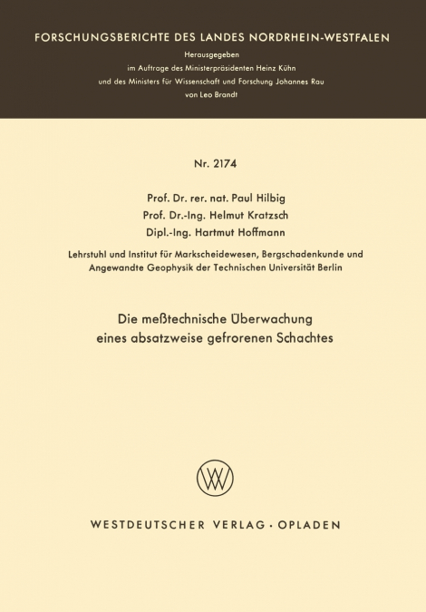 Die meßtechnische Überwachung eines absatzweise gefrorenen Schachtes
