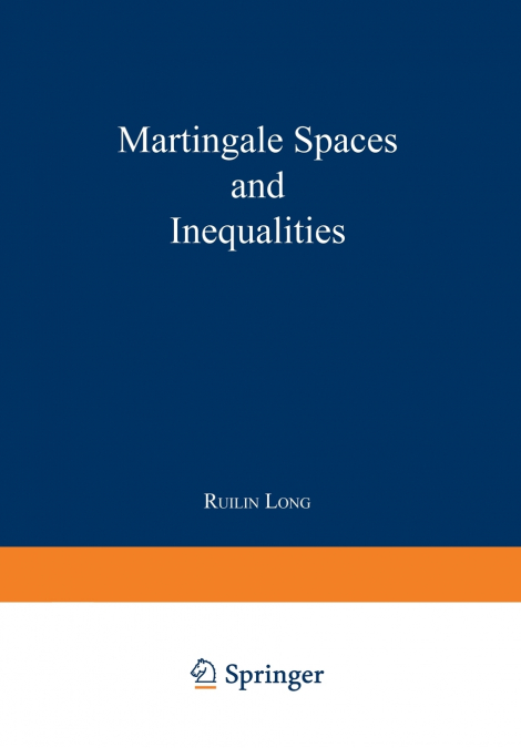Martingale Spaces and Inequalities