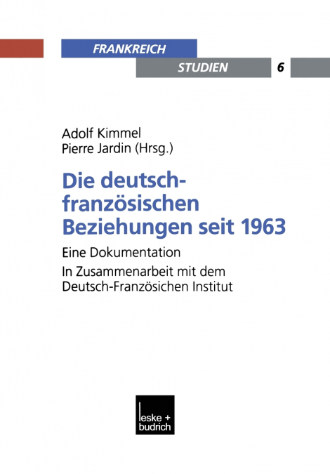 Die deutsch-französischen Beziehungen seit 1963