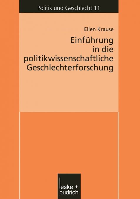 Einführung in die politikwissenschaftliche Geschlechterforschung