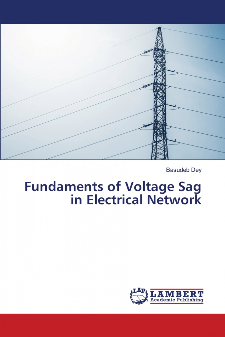 Fundaments of Voltage Sag in Electrical Network
