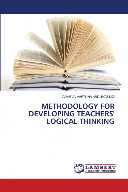 METHODOLOGY FOR DEVELOPING TEACHERS’ LOGICAL THINKING