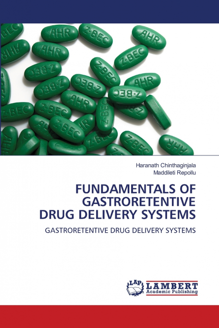 FUNDAMENTALS OF GASTRORETENTIVE DRUG DELIVERY SYSTEMS