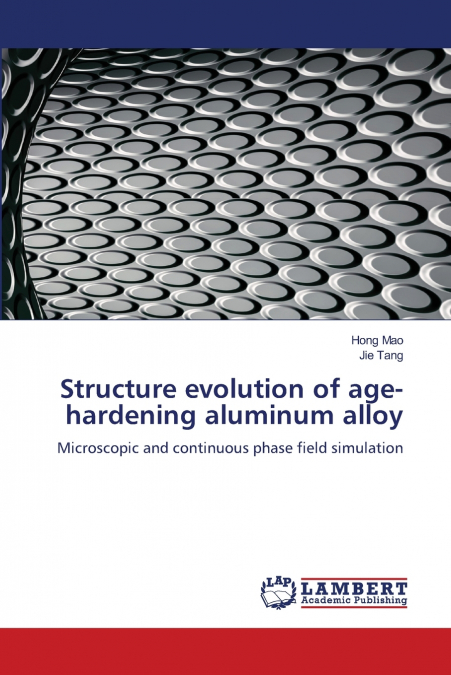 Structure evolution of age-hardening aluminum alloy