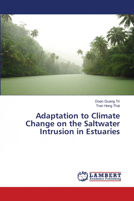 Adaptation to Climate Change on the Saltwater Intrusion in Estuaries