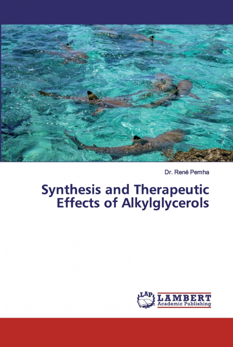 Synthesis and Therapeutic Effects of Alkylglycerols