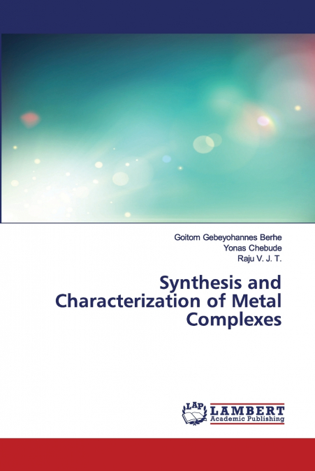 Synthesis and Characterization of Metal Complexes