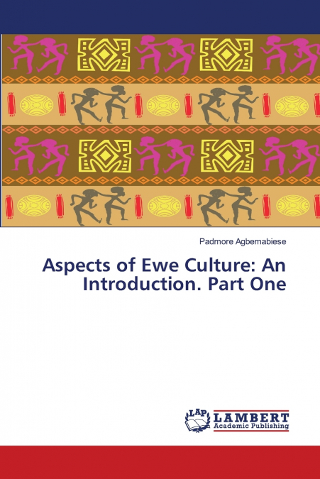 Aspects of Ewe Culture