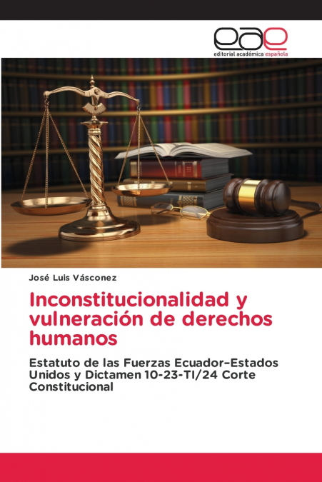 Inconstitucionalidad y vulneración de derechos humanos