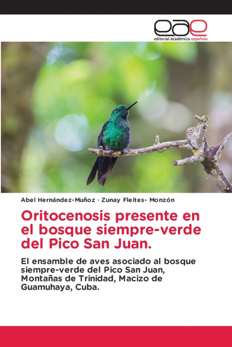 Oritocenosis presente en el bosque siempre-verde del Pico San Juan.