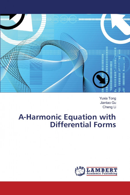 A-Harmonic Equation with Differential Forms