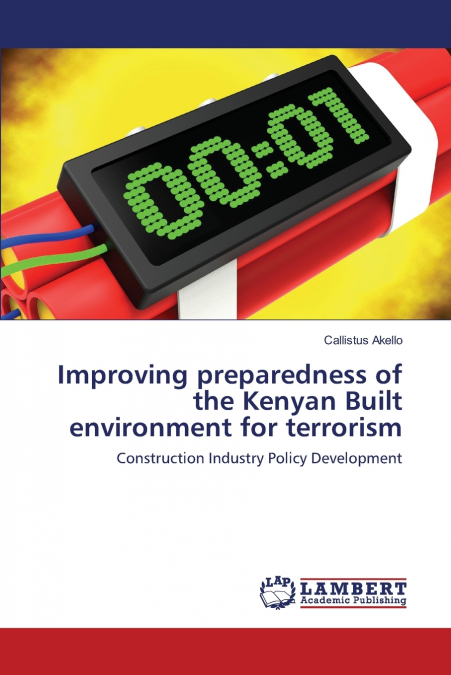 Improving preparedness of the Kenyan Built environment for terrorism