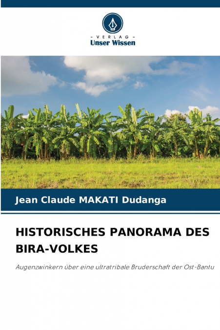 HISTORISCHES PANORAMA DES BIRA-VOLKES
