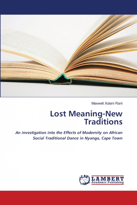 Lost Meaning-New Traditions