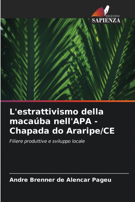 L’estrattivismo della macaúba nell’APA - Chapada do Araripe/CE