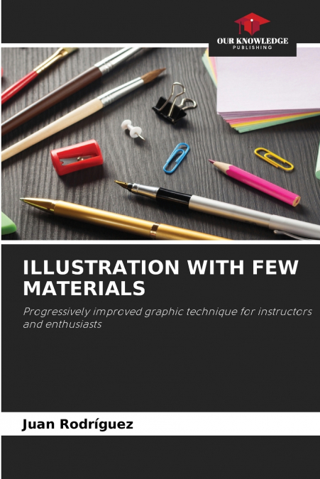 ILLUSTRATION WITH FEW MATERIALS