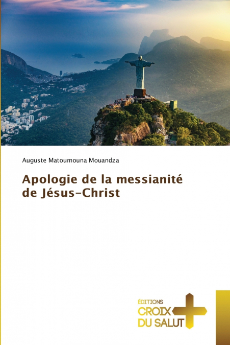 Apologie de la messianité de Jésus-Christ