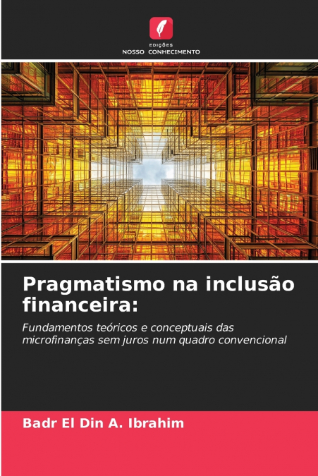 Pragmatismo na inclusão financeira
