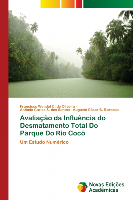 Avaliação da Influência do Desmatamento Total Do Parque Do Rio Cocó
