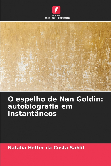 O espelho de Nan Goldin