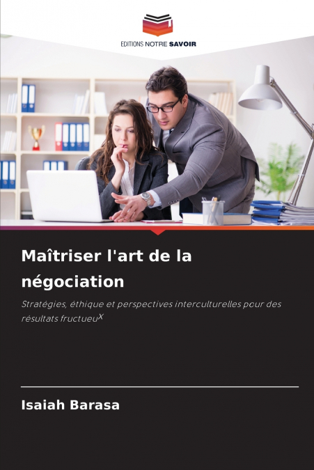 Maîtriser l’art de la négociation