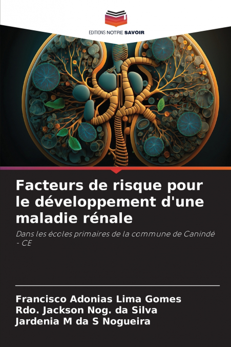 Facteurs de risque pour le développement d’une maladie rénale